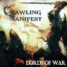 Crawling Manifest - Lords Of War