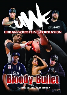 Urban Wrestling Federation - Bloody Bullet