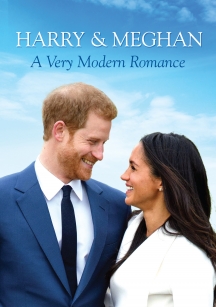 Harry & Meghan: A Very Modern Romance