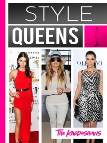 Style Queens Episode 2: The Kardashians