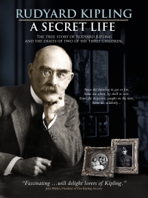 Rudyard Kipling - A Secret Life