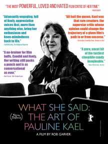 What She Said: The Art Of Pauline Kael