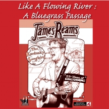 James Reams - Like A Flowing River: A Bluegrass Passage