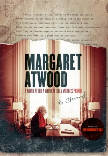 Margaret Atwood: A Word After A Word After A Word Is Power