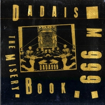Dadaism 999 - The Misery Book (Gold Vinyl)