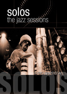 Cyro Baptisto - Solos: The Jazz Sessions