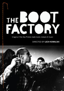 The Boot Factory: The Lech Kowalski Collection