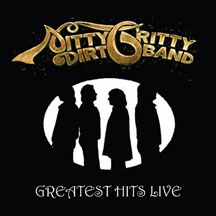 Nitty Gritty Dirt Band - Greatest Hits Live