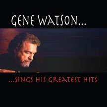 Gene Watson - Sings His Greatest Hits