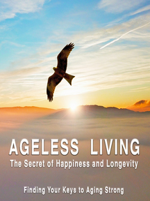 Ageless Living Series Season One