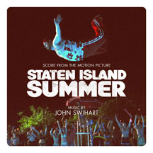 John Swihart - Staten Island Summer (original Motion Picture Score)