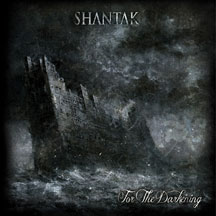 Shantak - For The Darkening