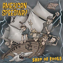 American Speedway - Ship Of Fools (CD w/ 2 Bonus Tracks)