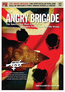 Angry Brigade: The Spectacular Rise And Fall Of Britain