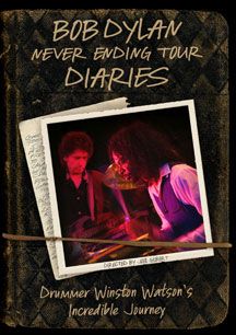 Bob Dylan - Never Ending Tour Diaries: Drummer Winston Watson
