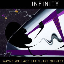 Wayne Latin Jazz Quintet Wallace - Infinity