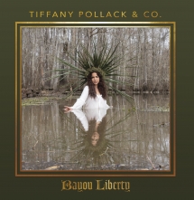 Tiffany Pollack & Co. - Bayou Liberty