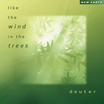 Deuter - Like The Wind In The Trees