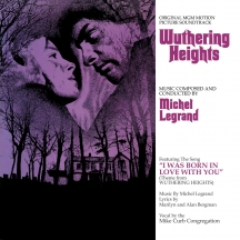 Michel Legrand - Wuthering Heights: Original MGM Motion Picture Soundtrack