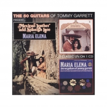 Tommy Garrett - Mexican Leather And Spanish Lace & Maria Elena