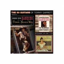 Tommy Garrett - Border Town Bandito & Down Mexico Way