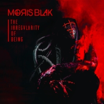 Moris Blak - The Irregularity Of Being