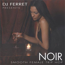 Dj Ferret - Noir:smooth Femaletrip-h