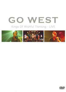 Go West - Kings Of Wishful Thinking: Live
