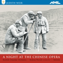 Scottish Chamber Orchestra & Gwion Thomas & Adey Grummett - Judith Weir: A Night At The Chinese Opera (live)