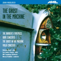 BBC Symphony Orchestra & Nicholas Danieil & Lars Anders Tomter - John Woolrich: the Ghost In the Machine