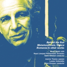 Royal Liverpool Philharmonic Orchestra & Moray Welsh - Alexander Goehr: Behold The Sun, Metamorphosis / Dance Romanza & Other Works