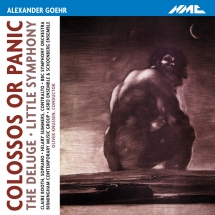 BBC Symphony Orchestra & Birmingham Contemporary Music Group - Alexander Goehr: Colossos Or Panic, the Deluge & Little Symphony