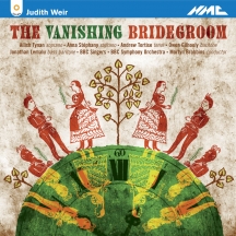BBC Symphony Orchestra & Alish Tynan & BBC Singers - Judith Wier: the Vanishing Bridegroom