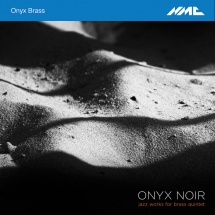 Onyx Brass - Onyx Noir: Jazz Works For Brass Quintet