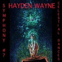 Hayden Wayne - Symphony #7: Celestial Dances