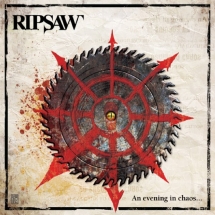 Ripsaw - An Evening In Chaos...