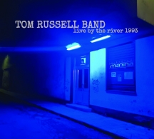 Tom Russell Band - Live By The River 1993