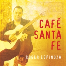 Roger Espinoza - Cafe Santa Fe