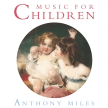 Anthony Miles - Music For Children