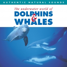 Natural Sounds - Dolphins and Whales