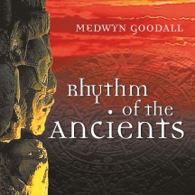 Medwyn Goodall - Rhythm of the Ancients