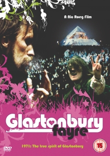 Glastonbury Fayre: 1971 The True Spirit Of Glastonbury