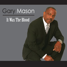 Gary Mason - It Was The Blood