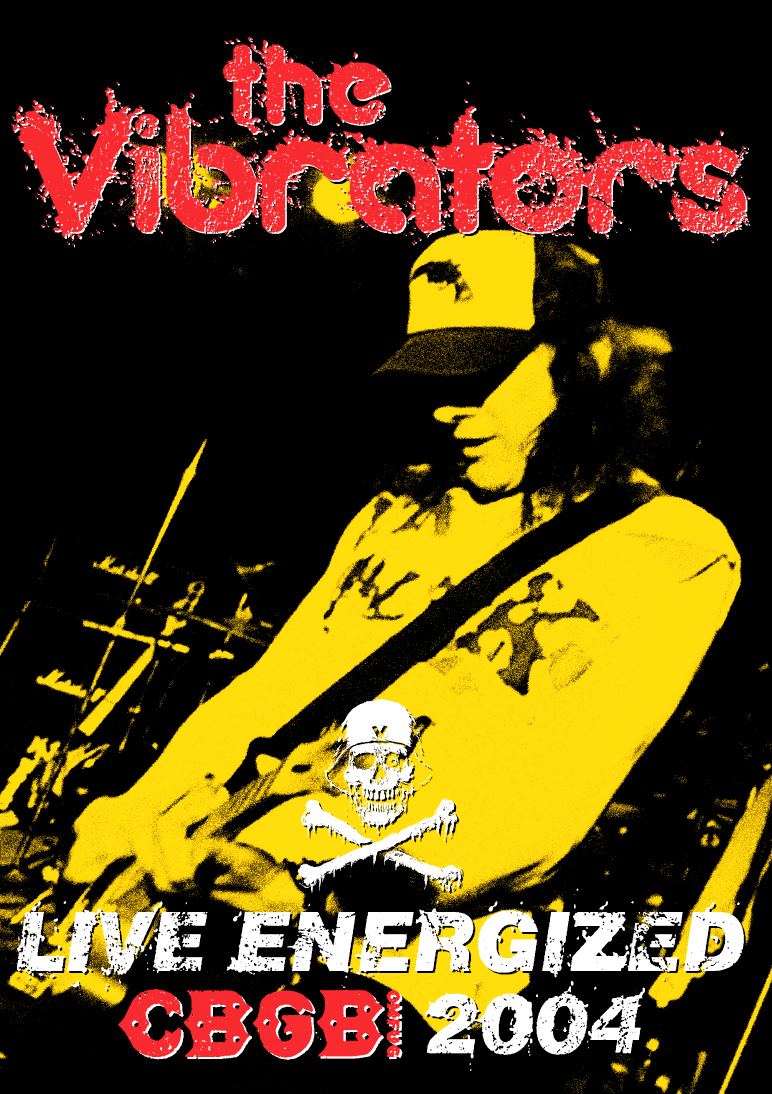 Vibrators - Live Energized: CBGB 2004