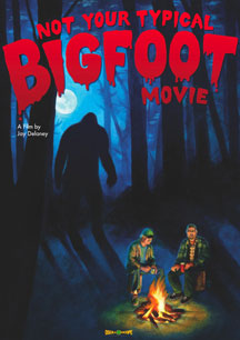 Not Your Typical Big Foot Movie
