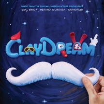 Claydream: Music From The Original Motion Picture Soundtrack