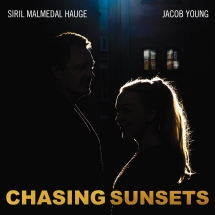 Jacob & Siril Young & Malmedal Hauge &     - Chasing Sunsets