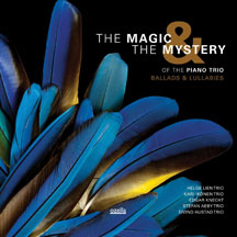 Magic & the Mystery of the Piano Trio