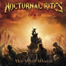 Nocturnal Rites - New World Messiah [Reissue]