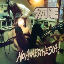 Stone - No Anaesthesia! [Reissue]